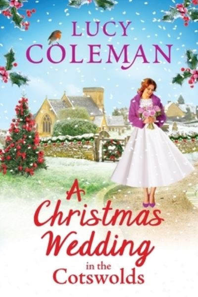 Cover for Lucy Coleman · A Christmas Wedding in the Cotswolds: Escape with bestseller Lucy Coleman for the perfect uplifting read (Pocketbok) [Large type / large print edition] (2021)