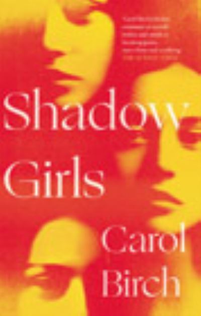 Cover for Carol Birch · Shadow Girls (Hardcover Book) (2022)