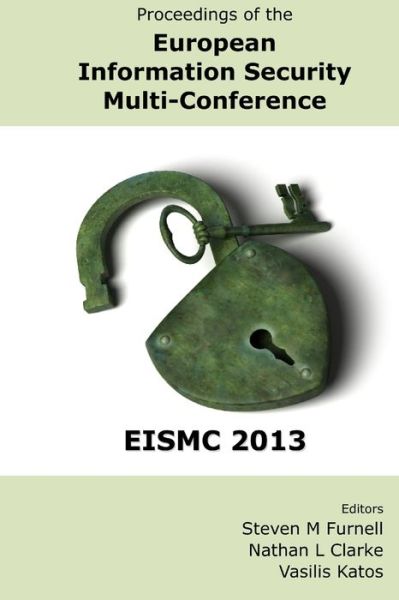 Cover for Steven Furnell · Proceedings of the European Information Security Multi-Conference (EISMC 2013) (Paperback Book) (2013)