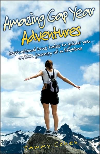 Cover for Tammy Cohen · Amazing Gap Year Adventures (Paperback Book) (2007)