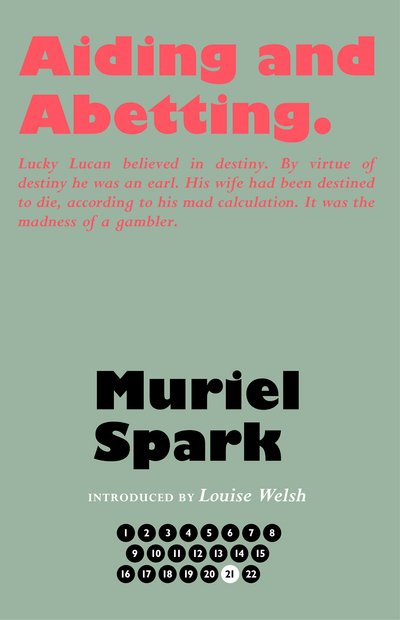 Cover for Muriel Spark · Aiding and Abetting - The Collected Muriel Spark Novels (Hardcover Book) [Centenary edition] (2018)