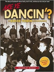 Cover for Martin Kielty · Are Ye Dancin'?: The Story of Scotland's Dance Halls - And How Yer Dad Met Yer Ma! (Paperback Book) (2010)