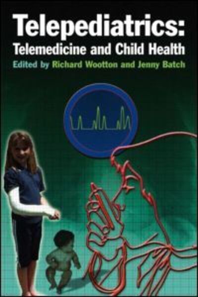 Telepediatrics: Telemedicine and Child Health - Amanda Oakley - Livres - Taylor & Francis Ltd - 9781853156458 - 13 décembre 2004