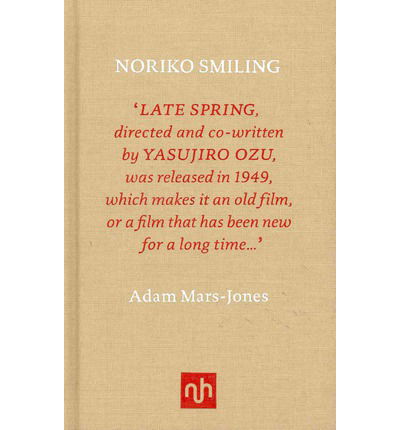 Noriko Smiling - Adam Mars-Jones - Books - Notting Hill Editions - 9781907903458 - August 8, 2011