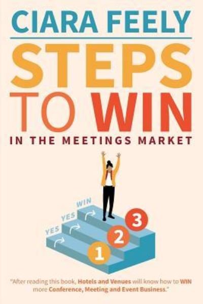 Cover for Ciara Feely · Steps To WIN (Paperback Book) (2016)
