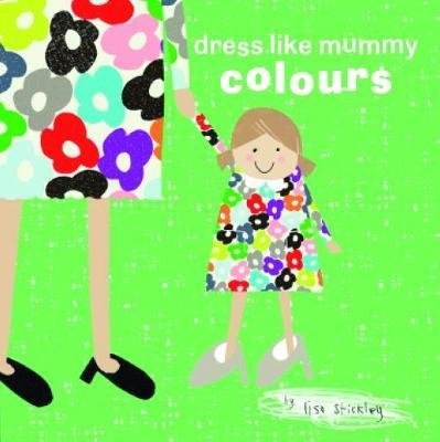 Cover for Lisa Stickley · Dress Like Mummy - Like Mummy (Hardcover Book) (2018)