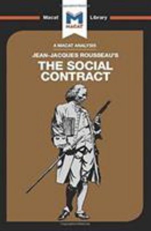 Cover for James Hill · An Analysis of Jean-Jacques Rousseau's The Social Contract - The Macat Library (Hardcover Book) (2017)
