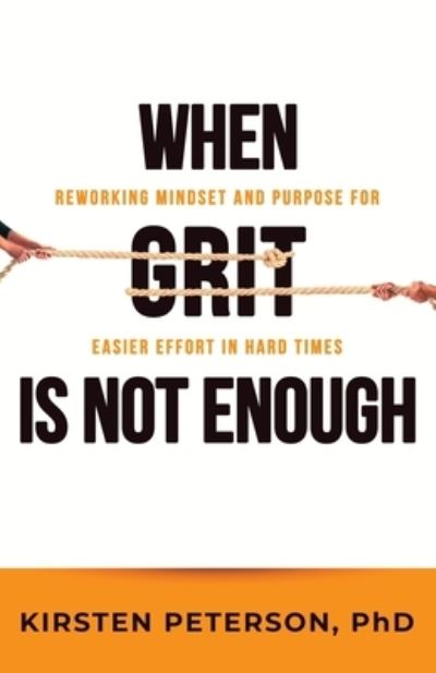 Cover for Kirsten Peterson · When GRIT Is Not Enough (Book) (2022)