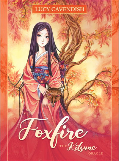 Cover for Cavendish, Lucy (Lucy Cavendish) · Foxfire: The Kitsune Oracle (Bog) (2018)