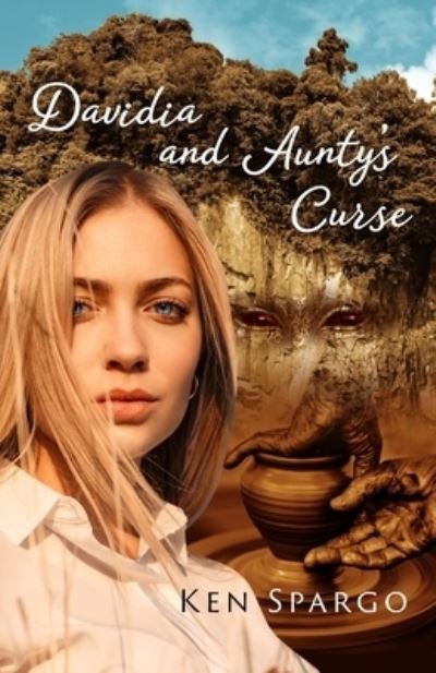 Cover for Ken Spargo · Davidia and Aunty's Curse (Book) (2023)