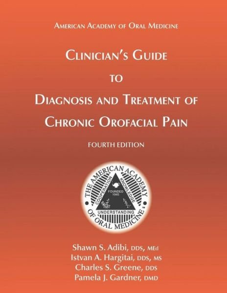 Cover for Istvan a Hargitai Dds · Clinician's Guide to Diagnosis and Treatment of Chronic Orofacial Pain, 4th Ed (Pocketbok) (2017)