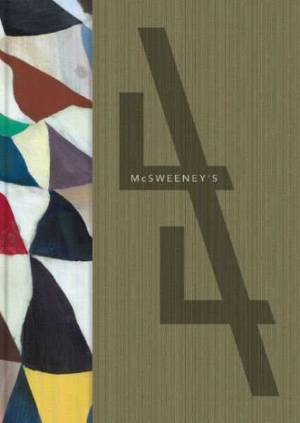 Cover for Dave Eggers · Mcsweeney's Issue 44 (Innbunden bok) (2013)