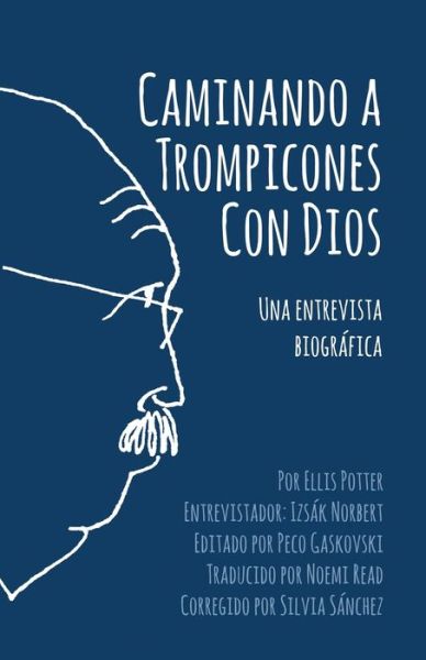 Cover for Ellis Potter · Caminando a Trompicones Con Dios (Pocketbok) (2020)