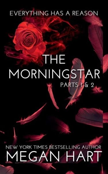 Cover for Megan Hart · The Morningstar: Parts 1 &amp; 2 (Volume 1) (Book) (2019)