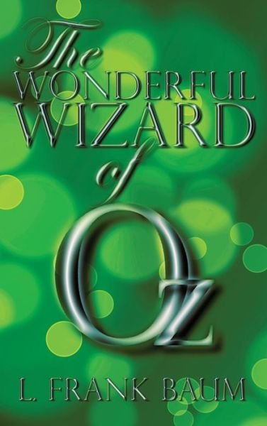 Cover for L. Frank Baum · The Wonderful Wizard of Oz (Innbunden bok) (2013)
