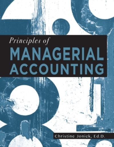 Cover for Christine Jonick · Principles of Managerial Accounting (Pocketbok) (2019)