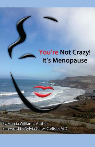 Cover for Marcia Williams · You're Not Crazy! It's Menopause (Pocketbok) (2015)