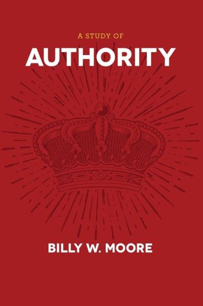 Cover for Billy W Moore · A Study of Authority (Paperback Book) (2019)