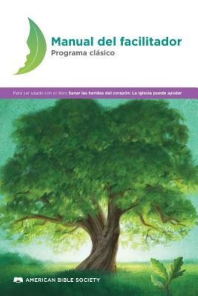 Cover for American Bible Society · Manual del Facilitador - Programa Cl sico (Paperback Book) (2016)