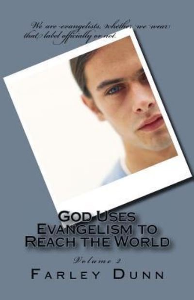 Cover for Farley Dunn · God Uses Evangelism to Reach the World Vol. 2 (Paperback Bog) (2017)