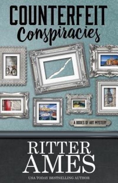 Cover for Ritter Ames · Counterfeit Conspiracies (Paperback Book) (2016)