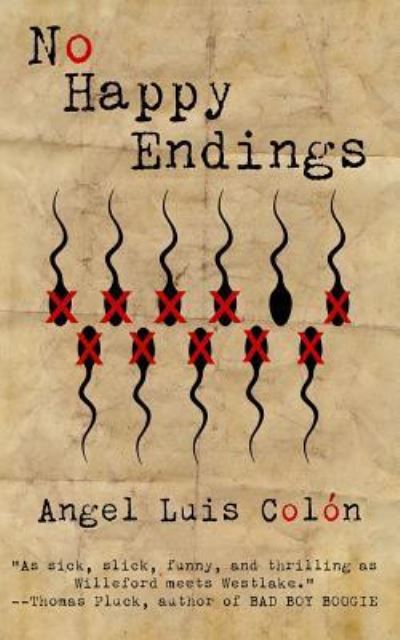 Cover for Angel Luis ColÃ³n · No Happy Endings (Paperback Book) (2016)