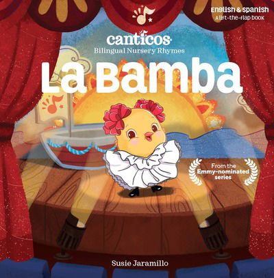Cover for Susie Jaramillo · La Bamba - Canticos Bilingual Nursery Rhymes (Board book) (2021)