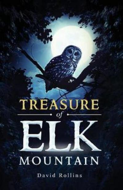 Cover for David Rollins · Treasure of Elk Mountain (Paperback Book) (2017)