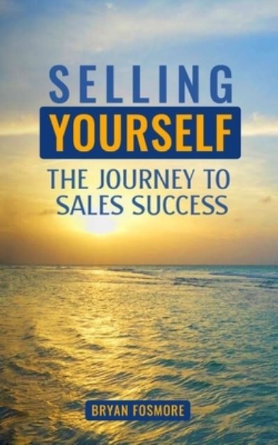 Cover for Bryan Fosmore · Selling Yourself (Book) (2022)