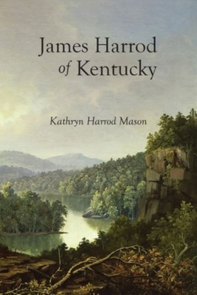 Cover for Kathryn Harrod Mason · James Harrod of Kentucky (Paperback Book) (2022)