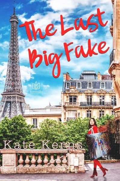 Cover for Kate Kerns · The Last Big Fake (Paperback Book) (2021)