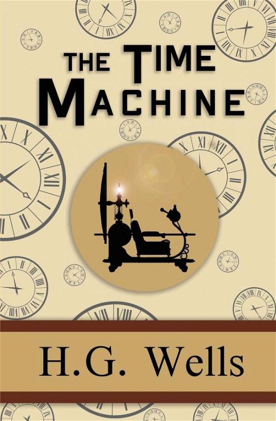 Cover for H G Wells · The Time Machine - the Original 1895 Classic (Reader's Library Classics) (Paperback Bog) (2022)