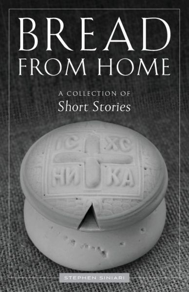 Cover for Stephen Siniari · Bread from Home (Book) (2023)