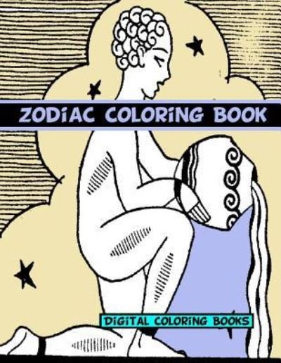 Cover for Digital Coloring Books · Zodiac Coloring Book (Paperback Book) (2017)