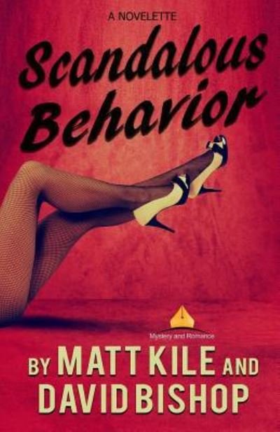 Cover for David Bishop · Scandalous Behavior. A novelette (Taschenbuch) (2017)