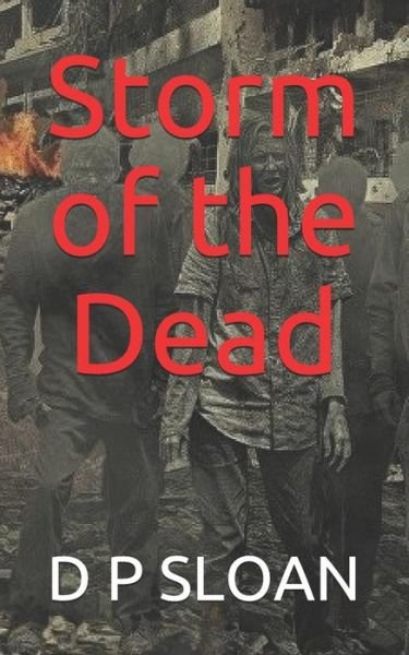 Cover for D P Sloan · Storm of the Dead (Pocketbok) (2017)