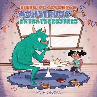 Cover for Young Dreamers Press · Libro de colorear monstruos y extraterrestres: Para ninos de 4 a 8 anos - Cuadernos Para Colorear Ninos (Paperback Book) (2020)