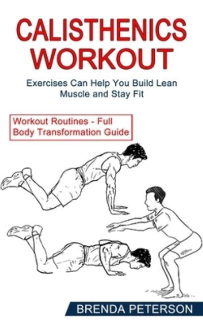 Cover for Brenda Peterson · Calisthenics Workout (Pocketbok) (2021)