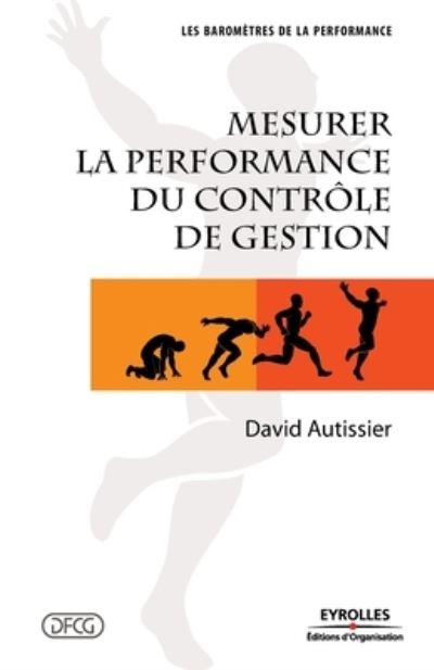 Cover for David Autissier · Mesurer la performance du controle de gestion (Paperback Book) (2007)