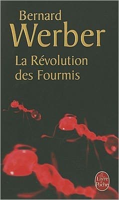 Cover for Bernard Werber · Le Cycle des Fourmis. Tome 3: La Revolution des Fourmis (Paperback Bog) (1998)