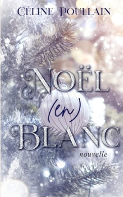 Cover for Celine Poullain · Noel (en) blanc (Paperback Book) (2021)