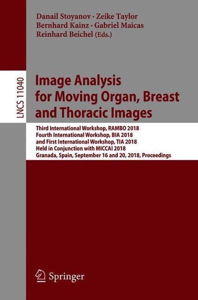 Cover for Image Analysis for Moving Organ Breast and Thoracic Images (Book) [1st ed. 2018 edition] (2018)