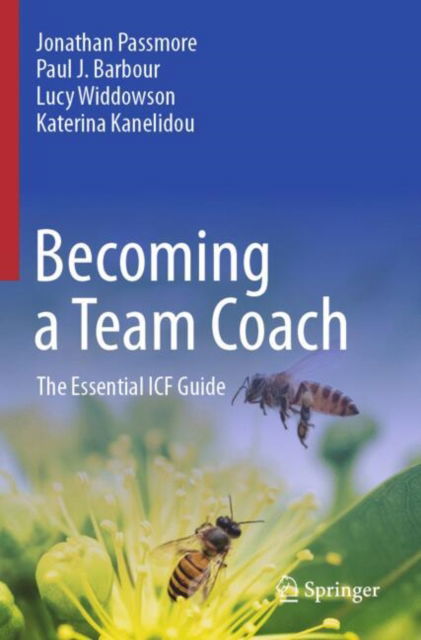 Jonathan Passmore · Becoming a Team Coach: The Essential ICF Guide (Pocketbok) [2024 edition] (2024)