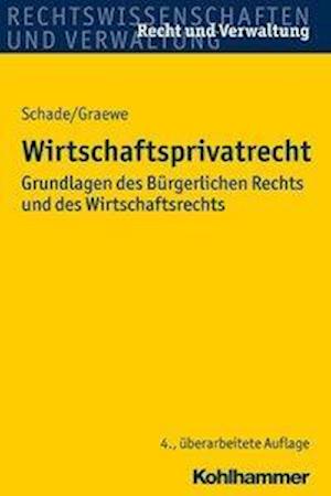 Cover for Schade · Wirtschaftsprivatrecht (Book) (2016)