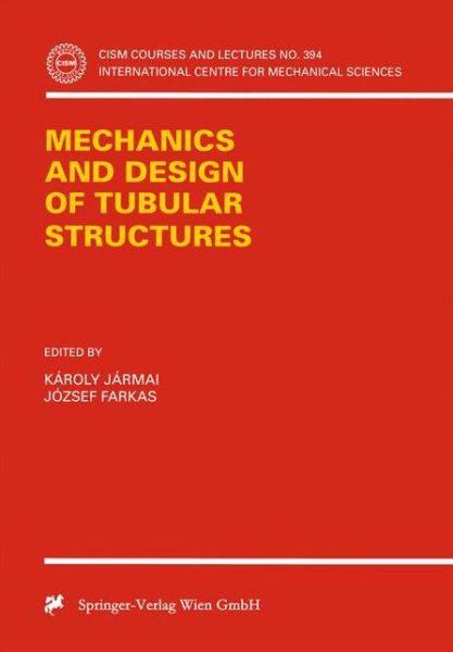 Cover for Karoly Jarmai · Mechanics and Design of Tubular Structures - CISM International Centre for Mechanical Sciences (Paperback Book) [1998 edition] (1999)