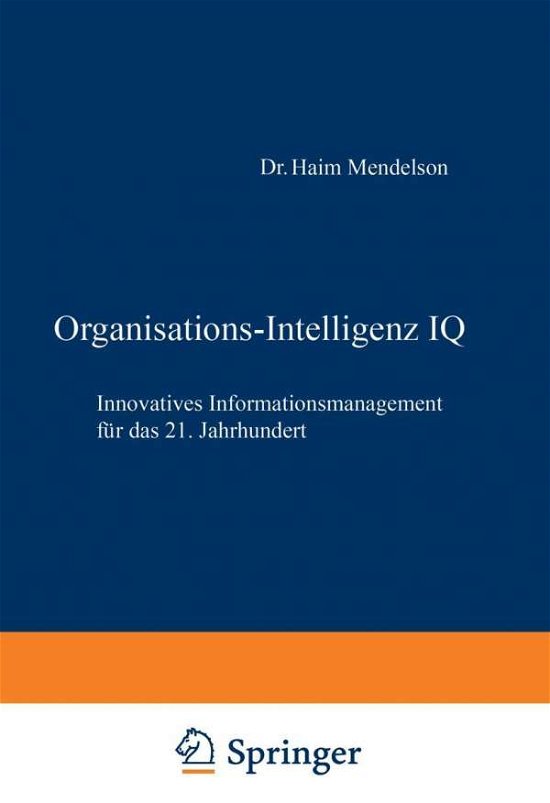 Cover for Haim Mendelson · Organisations-Intelligenz IQ (Taschenbuch) [Softcover reprint of the original 1st ed. 2001 edition] (2012)