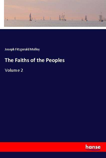 Cover for Molloy · The Faiths of the Peoples (Book)