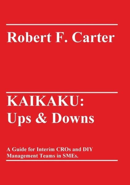 Robert F Carter · Kaikaku (Paperback Book) (2021)
