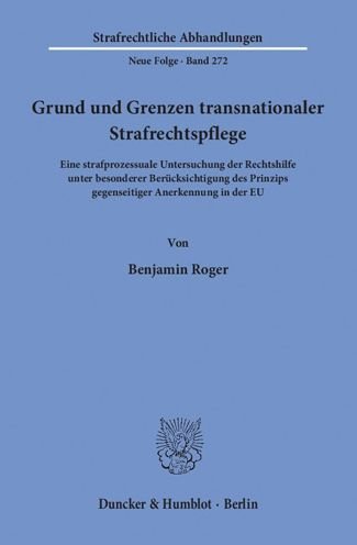 Grund und Grenzen transnationaler - Roger - Bøger -  - 9783428147458 - 6. juli 2016