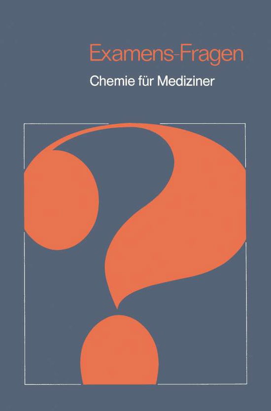 Hans P Latscha · Chemie Fur Mediziner - Examens-Fragen (Paperback Book) [1975 edition] (1975)